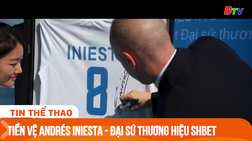 Đại sứ thương hiệu SHBET - Andres Iniesta 3 đại sứ thương hiệu
